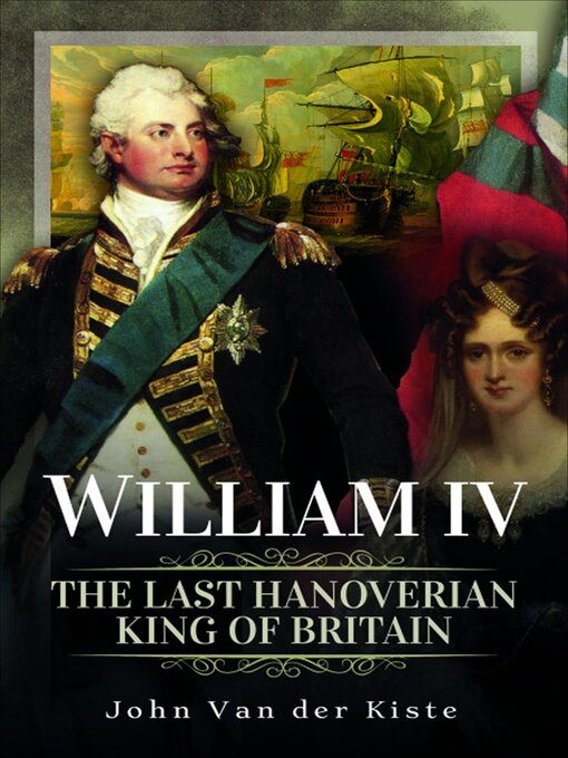 Title details for William IV by John Van Der Kiste - Available